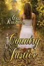 Country Justice - Gail Branan, Gail Roughton, Gail Roughton