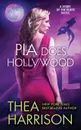 Pia Does Hollywood - Thea Harrison