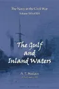 The Gulf and Inland Waters - Alfred Thayer Mahan