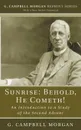 Sunrise. Behold, He Cometh! - G. Campbell Morgan