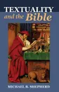 Textuality and the Bible - Michael B. Shepherd