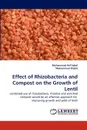 Effect of Rhizobacteria and Compost on the Growth of Lentil - Muhammad Asif Iqbal, Muhammad Khalid