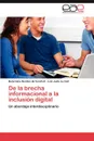 De la brecha informacional a la inclusion digital - Benítez de Vendrell Belarmina, Le Gall Luis Justo