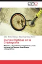 Curvas Elipticas En La Criptografia - Huber Mart Nez Rodr Guez, Miguel Angel Borges Trenard, Huber Martinez Rodriguez