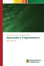 Aplicando a Trigonometria - da Silva Oliveira Joerk, de Oliveira Joselito