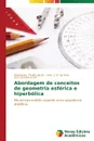 Abordagem de conceitos de geometria esferica e hiperbolica - Pivatto Brum Wanderley, C.R. da Silva Sani, Schuhmacher Elcio