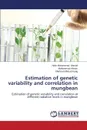 Estimation of Genetic Variability and Correlation in Mungbean - Ahmad Hafiz Muhammad, Ahsan Muhammad, Kang Shehzad Ahmad