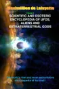 V2. Scientific and Esoteric Encyclopedia of UFOs, Aliens and Extraterrestrial Gods - Maximillien De Lafayette