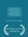 Messianic Prophecy. The Prediction of the Fulfillment of Redemption Through the Messiah, a Critical Study of the Messianic Passages of the Old Testament in the Order of Their Development - Scholar's Choice Edition - Charles Augustus Briggs