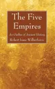 The Five Empires - Robert Isaac Wilberforce