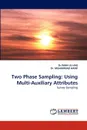 Two Phase Sampling. Using Multi-Auxiliary Attributes - Inam Ul-Haq, Muhammad Hanif