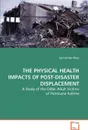 The Physical Health Impacts of Post-Disaster Displacement - Lori Uscher-Pines
