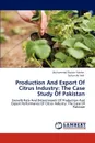 Production And Export Of Citrus Industry. The Case Study Of Pakistan - Muhammad Rizwan Yaseen, Sultan Ali Adil