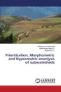 Prioritization, Morphometric and Hypsometric ananlysis of subwatesheds - Naralasetty Ashokkumar, B. Maheshwara Babu, K.P. Meerabai