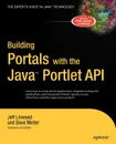 Building Portals with the Java Portlet API - Jeff Linwood, Dave Minter