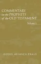 Commentary on the Prophets of the Old Testament, Volume 1 - Georg Heinrich Ewald, J. Frederick Smith