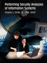 Performing Security Analyses of Information Systems - Sr. Charles L. Smith