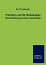 Praxiteles und die Niobegruppe - Karl Friederichs