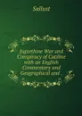 Jugurthine War and Conspiracy of Catiline with an English Commentary and Geographical and . - Sallust
