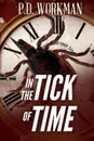 In the Tick of Time - P.D. Workman