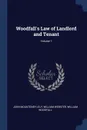Woodfall's Law of Landlord and Tenant; Volume 1 - John Mounteney Lely, William Webster, William Woodfall