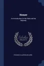 Homer. An Introduction to the Iliad and the Odyssey - Richard Claverhouse Jebb