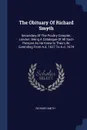 The Obituary Of Richard Smyth. Secondary Of The Poultry Compter, London: Being A Catalogue Of All Such Persons As He Knew In Their Life: Extending From A.d. 1627 To A.d. 1674 - Richard Smith