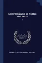 Merry England. or, Nobles and Serfs: 1 - William Harrison Ainsworth