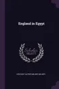 England in Egypt - Viscount Alfred Milner Milner