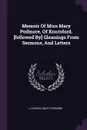 Memoir Of Miss Mary Podmore, Of Knutsford. .followed By. Gleanings From Sermons, And Letters - J. Hughes, Mary Podmore