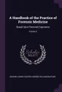 A Handbook of the Practice of Forensic Medicine. Based Upon Personal Experience; Volume 2 - Johann Ludwig Casper, George William Balfour