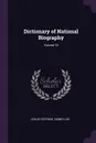 Dictionary of National Biography; Volume 18 - Leslie Stephen, Sidney Lee