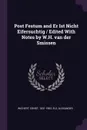 Post Festum and Er Ist Nicht Eifersuchtig / Edited With Notes by W.H. van der Smissen - Ernst Wichert, Alexander Elz