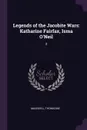 Legends of the Jacobite Wars. Katharine Fairfax, Isma O'Neil: 2 - Thomasine Maunsell