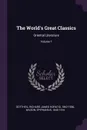 The World's Great Classics. Oriental Literature; Volume 1 - Richard James Horatio Gottheil, Epiphanius Wilson