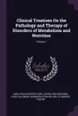 Clinical Treatises On the Pathology and Therapy of Disorders of Metabolism and Nutrition; Volume 7 - Karl Franz Dapper, Karl Harko Von Noorden, Hugo Salomon