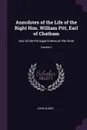 Anecdotes of the Life of the Right Hon. William Pitt, Earl of Chatham. And of the Principal Events of His Time; Volume 2 - John Almon