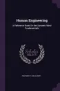 Human Engineering. A Reference Book On the Dynamic Mind Fundamentals - Richard H. Mulliner