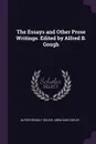 The Essays and Other Prose Writings. Edited by Alfred B. Gough - Alfred Bradly Gough, Abraham Cowley