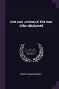 Life And Letters Of The Rev. John M'clintock - George Richard Crooks