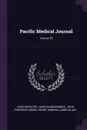 Pacific Medical Journal; Volume 55 - David Wooster, Charles McCormick
