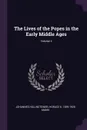 The Lives of the Popes in the Early Middle Ages; Volume 4 - Johannes Hollnsteiner, Horace K. 1859-1928 Mann