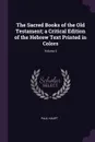 The Sacred Books of the Old Testament; a Critical Edition of the Hebrew Text Printed in Colors; Volume 3 - Paul Haupt