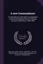 A new Commandment. A Little Memoir of the Work Accomplished by the Good Shepherd Nuns in Chicago During A Half Century, 1859-1909 - Mary Foote Coughlin