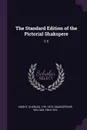The Standard Edition of the Pictorial Shakspere. V.5 - Knight Charles, William Shakespeare