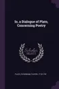 Io, a Dialogue of Plato, Concerning Poetry - Plato Plato, Floyer Sydenham