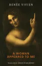 A Woman Appeared to Me - Renée Vivien, Brian Stableford