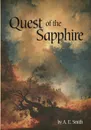 Quest of the Sapphire - A. E. Smith