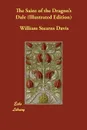 The Saint of the Dragon's Dale (Illustrated Edition) - William Stearns Davis