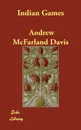 Indian Games - Andrew McFarland Davis